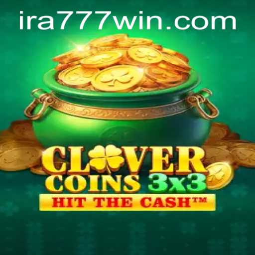 Exploring the Dynamics of Clovercoin3x3 and the Legendary ira777